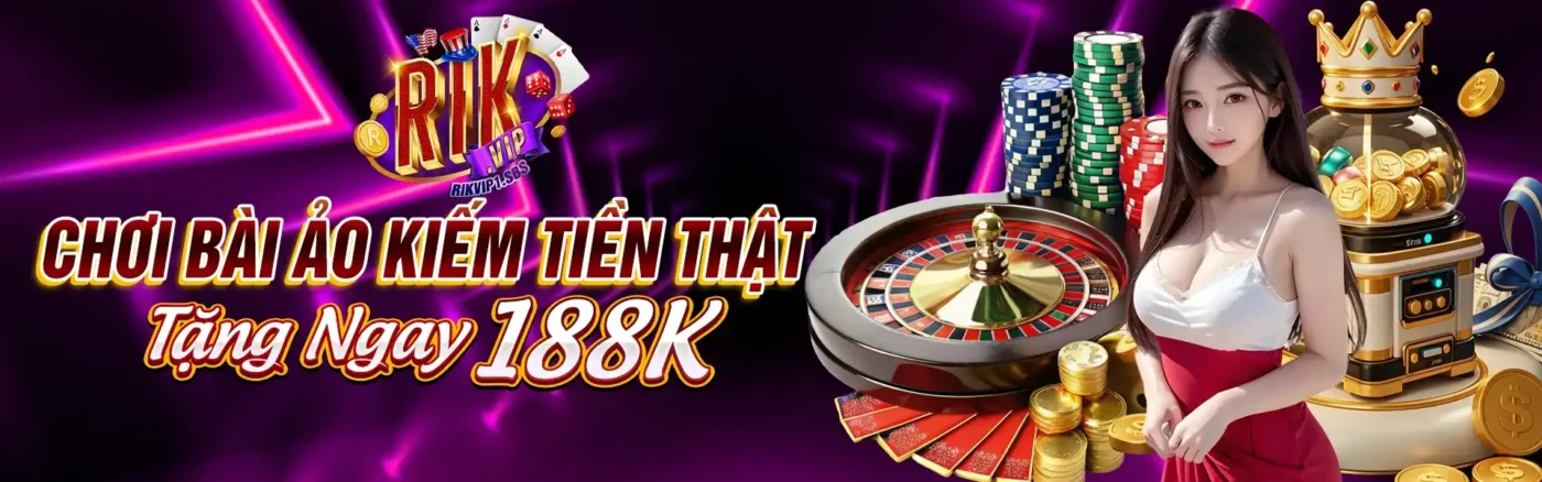 Chơi bài ảo kiếm tiền thật tại rikvip