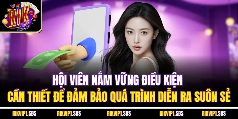 Hội viên cần chú ý đến số dư khi thực hiện rút tiền Rikvip