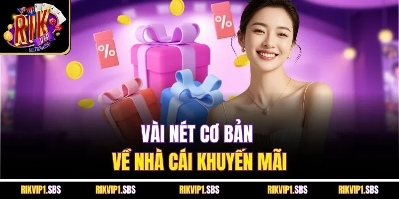 Vài nét cơ bản về nhà cái khuyến mãi